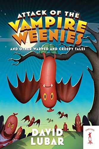 Attack of the Vampire Weenies, Lubar, David