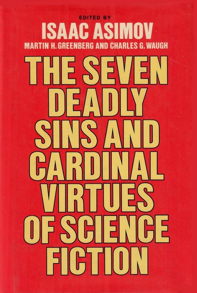 Seven Deadly Sins and Cardinal Virtues of Science Fiction, ed. Asimov - HC 1982