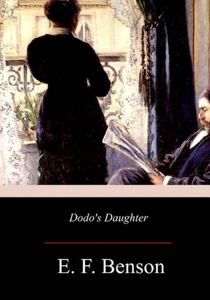 Dodo's Daughter: A Sequel to Dodo by E.F. Benson (English) Paperback Book