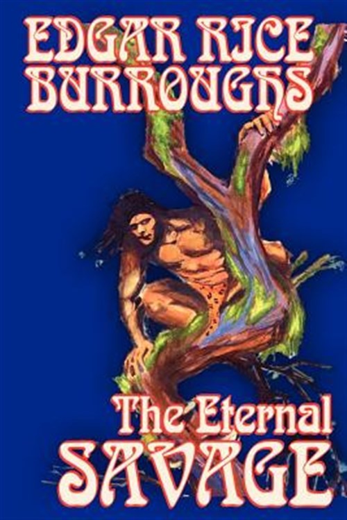 Eternal Savage, Paperback by Burroughs, Edgar Rice, Like New Used, Free shipp...