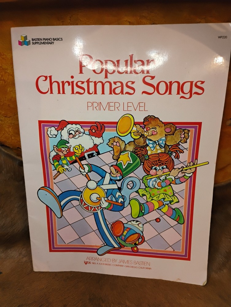 Popular Christmas Songs PRIMER LEVEL ARRANGED BY JAMES BASTIEN
