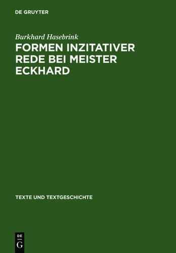 Burkhard Hasebrink Formen Inzitativer Rede Bei Meister Eckhard (Hardback)