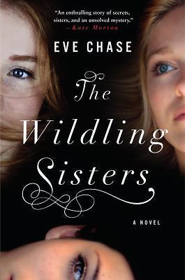 The Wildling Sisters by Chase, Eve, Acceptable Book