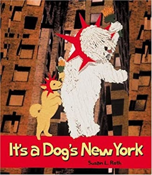 It's a Dog's New York Hardcover Susan RothFree US Delivery | ISBN:0792270541