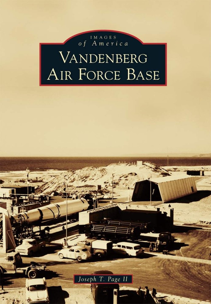 NEW Arcadia Publishing Vandenberg Air Force Base, CA 9781467132091 Images of Ame