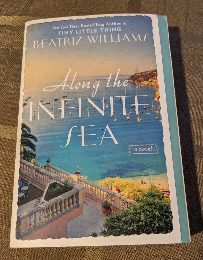 Along the Infinite Sea, A Novel by Beatriz Williams (2015, Paperback)