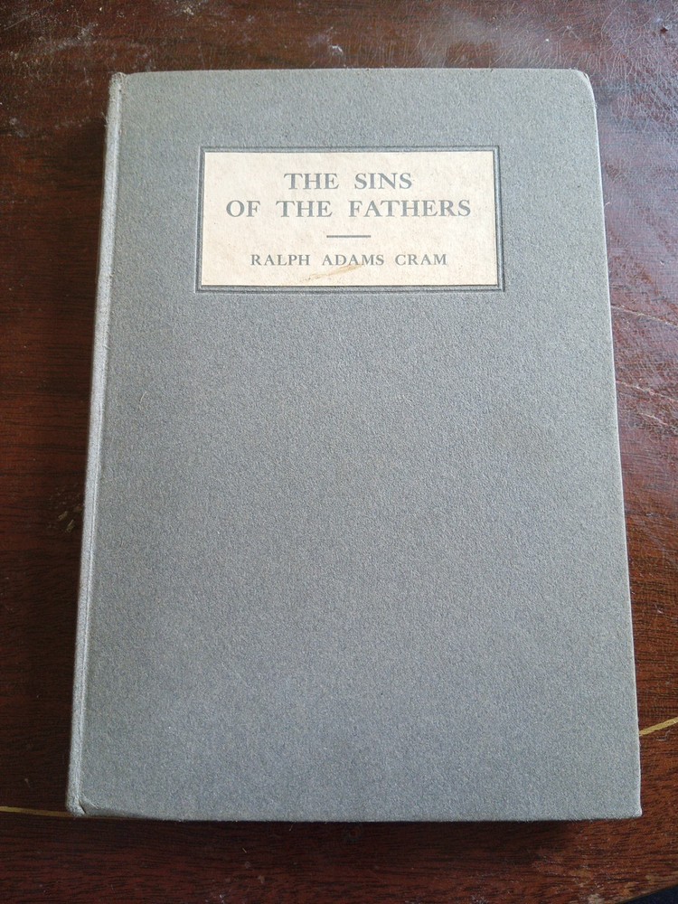 Ralph Adams CRAM / The Sins of the Fathers