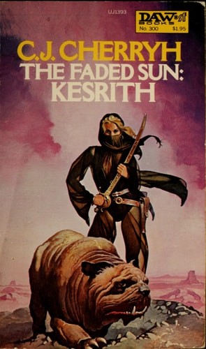 The Faded Sun: Kesrith (Alliance-Union Universe) by Cherryh, C. J., Acceptable B
