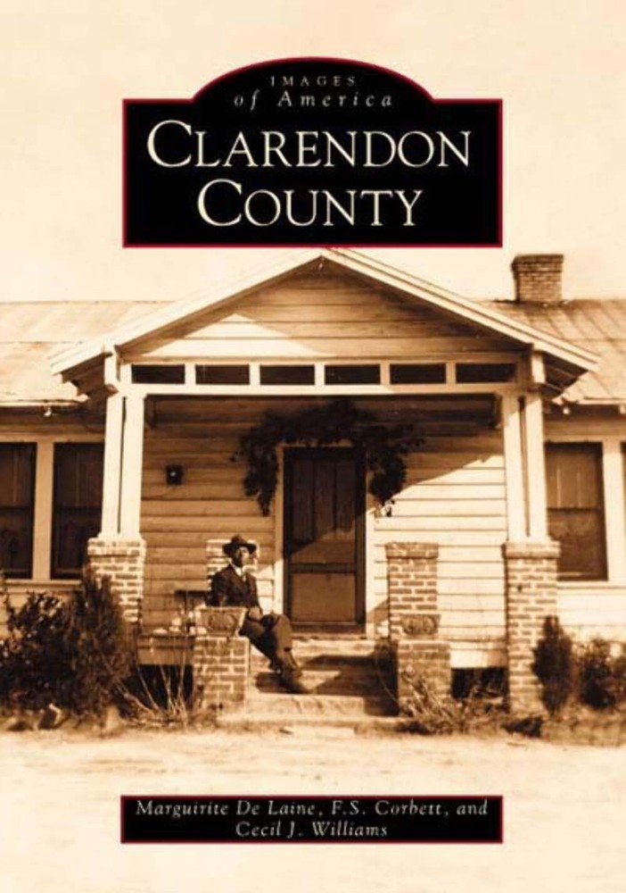 NEW Arcadia Publishing Clarendon County, SC 9780738514352 Images of America Trad