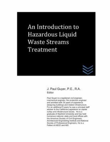 An Introduction to Hazardous Liquid Waste Streams Treatment by Guyer, J. Paul...