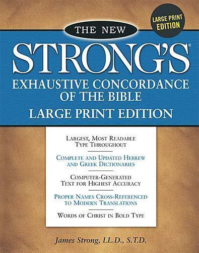 New Strong's Exhaustive Concordance of the Bible by James Strong (1995, ...