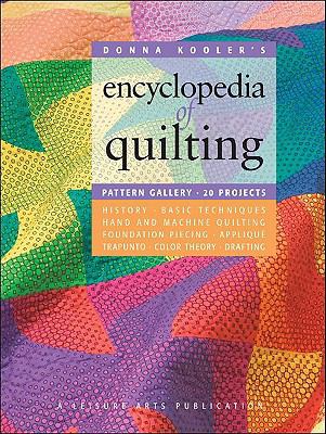 Donna Kooler's Encyclopedia of Quilting by Donna Kooler (2005, Perfect)