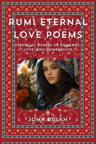 Maulana Jalal Al-Din Rumi Rumi Eternal Love Poems (Paperback)Another great item from Rarewaves USA | Free delivery!