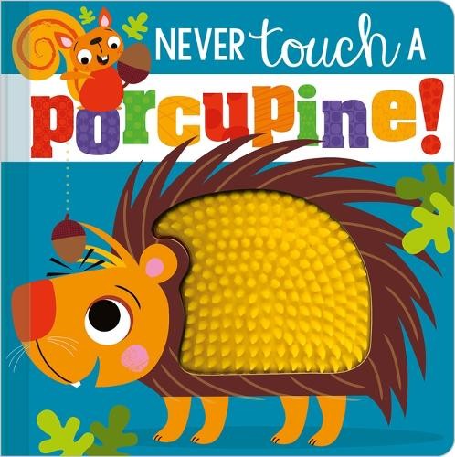 Make Believe Ideas, Ltd. Rosie Greening Never Touch a Porcupine! (Board Book)Another great item from Rarewaves USA | Free delivery!