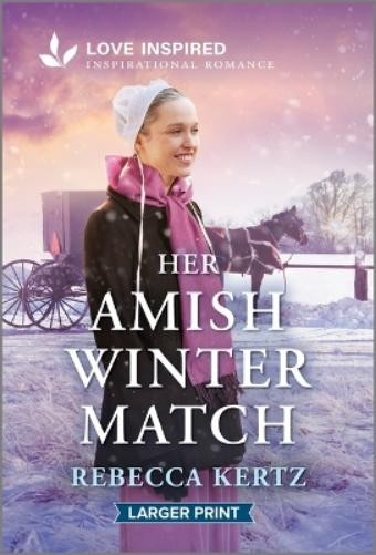 Rebecca Kertz Her Amish Winter Match (Paperback)Another great item from Rarewaves USA | Free delivery!