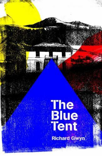 Blue Tent, Paperback by Gwyn, Richard, Like New Used, Free shipping in the US