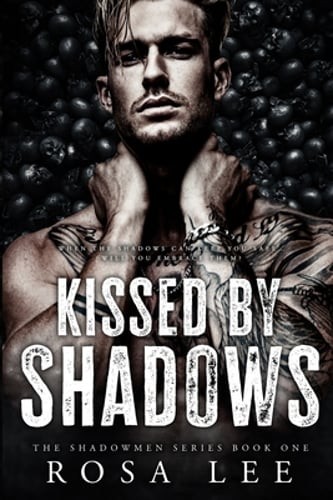 Kissed by Shadows: A Dark Forced Proximity Mafia Romance by Rosa Lee: Used