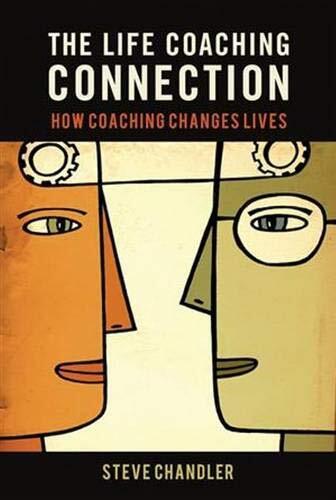 LIFE COACHING CONNECTION: How Coaching Chan..., UNKNOWN
