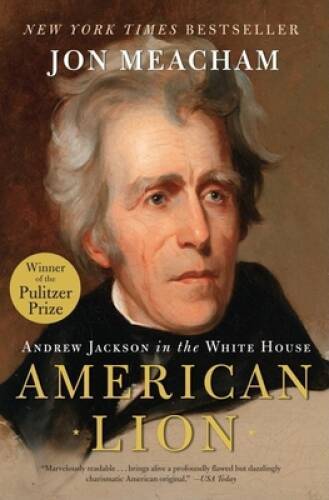 AMERICAN LION: Andrew Jackson in the White House - Paperback - ACCEPTABLE