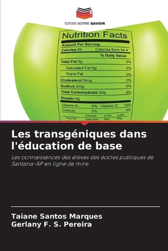Les transgniques dans l'ducation de base by Taiane Santos Marques (French) Paper