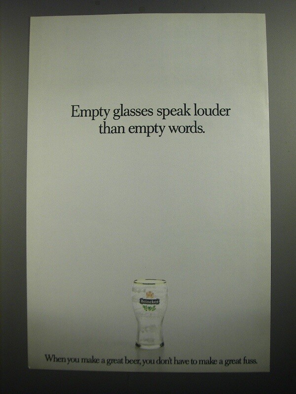1991 Heineken Beer Ad - Empty glasses speak louder than empty words