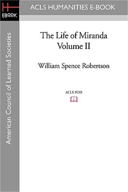 The Life of Miranda Volume II (Paperback or Softback)