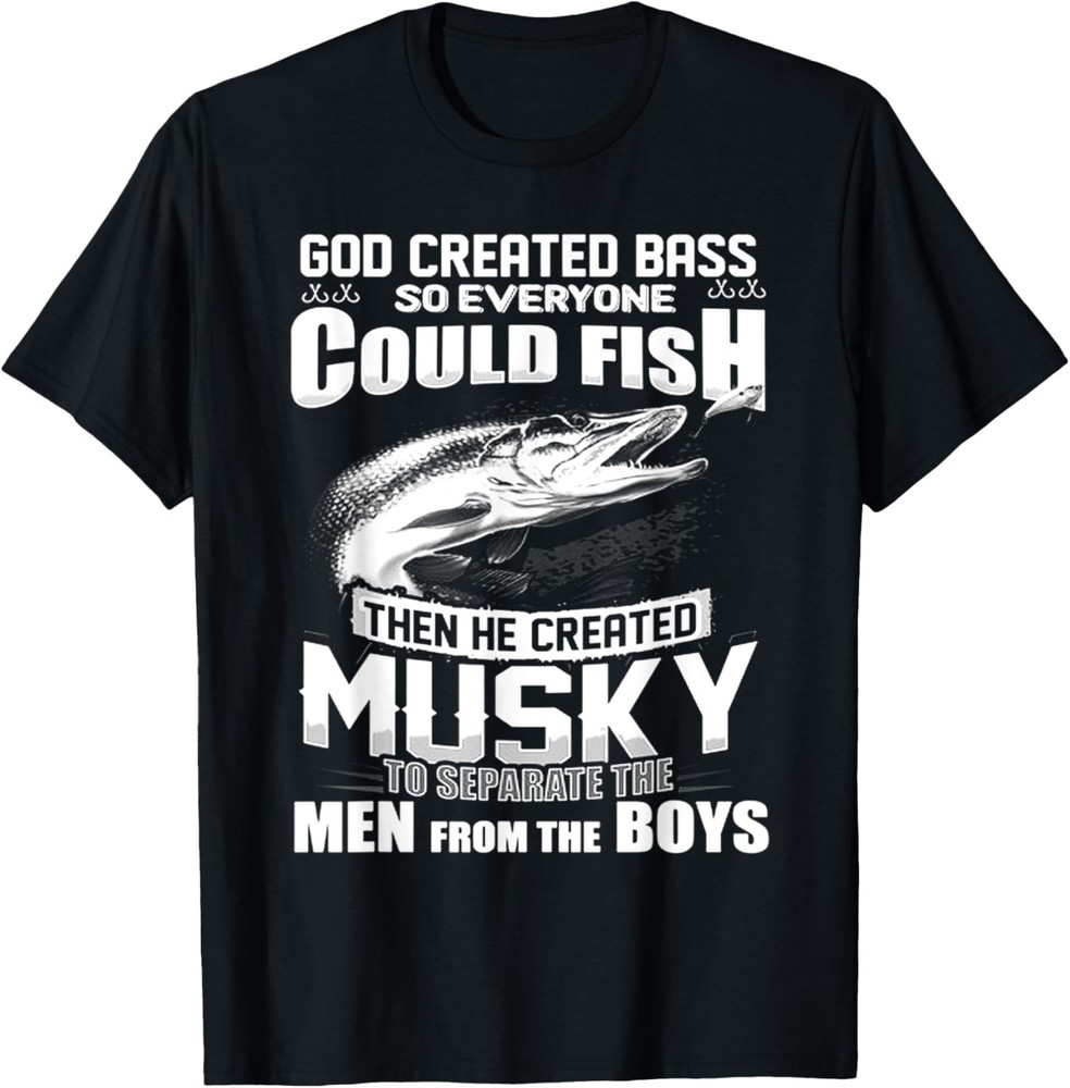 Musky Separates The Men From The Boys Tshirt
