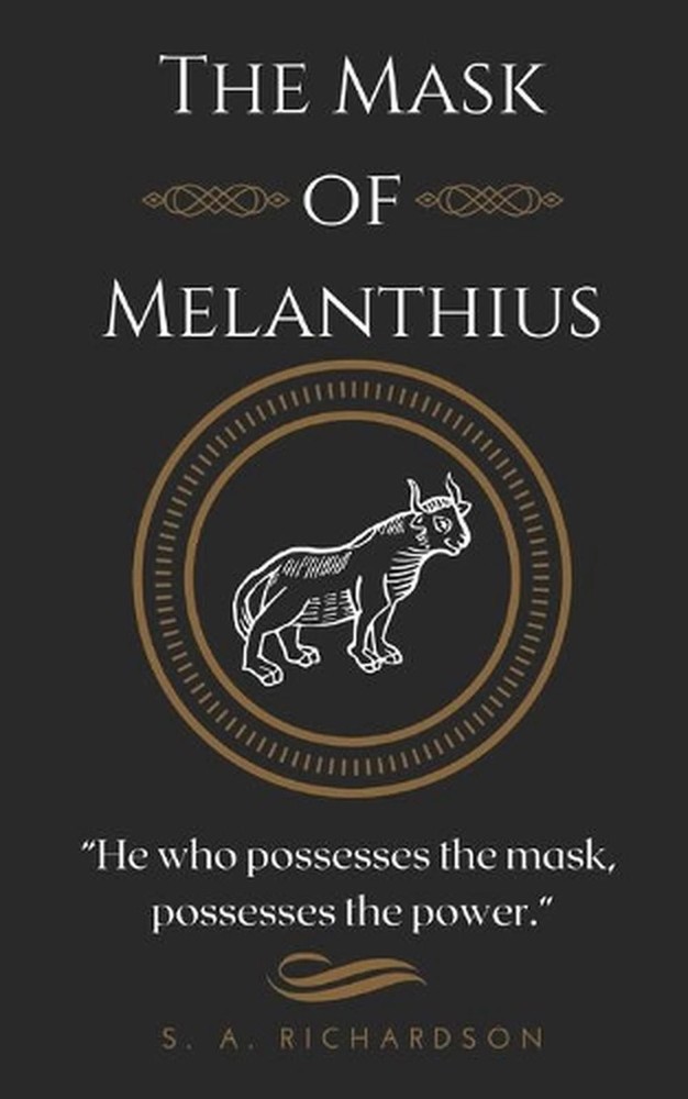 The Mask of Melanthius by S.A. Richardson (English) Paperback Book