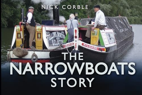 The Narrowboats Story by Corble, Nick Book The Fast Free ShippingFREE US DELIVERY | ISBN: 0752464825 | Quality Books