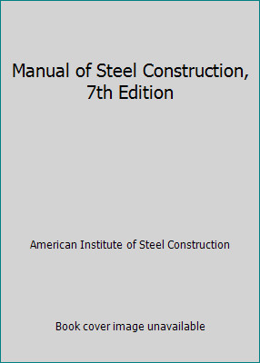 Manual of Steel Construction, 7th Editionby American Institute of Steel... | PB | Acceptable