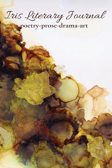 Iris Literary Journal: Volume Ii: Issue 1