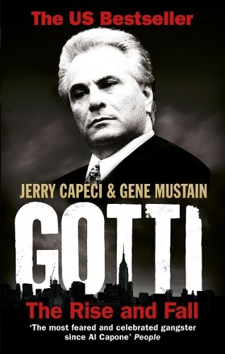 Gotti: The Rise and Fall by Capeci, Jerry Book The Fast Free ShippingFREE US DELIVERY | ISBN: 0091943183 | Quality Books