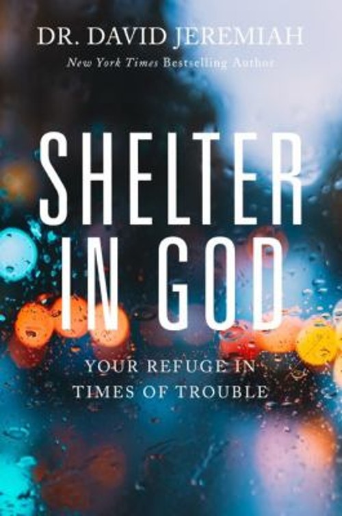 Shelter in God : Your Refuge in Times of Trouble Paperback DavidFree US Delivery | ISBN:0785241221
