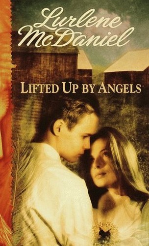 Lifted up by Angels, McDaniel, Lurlene