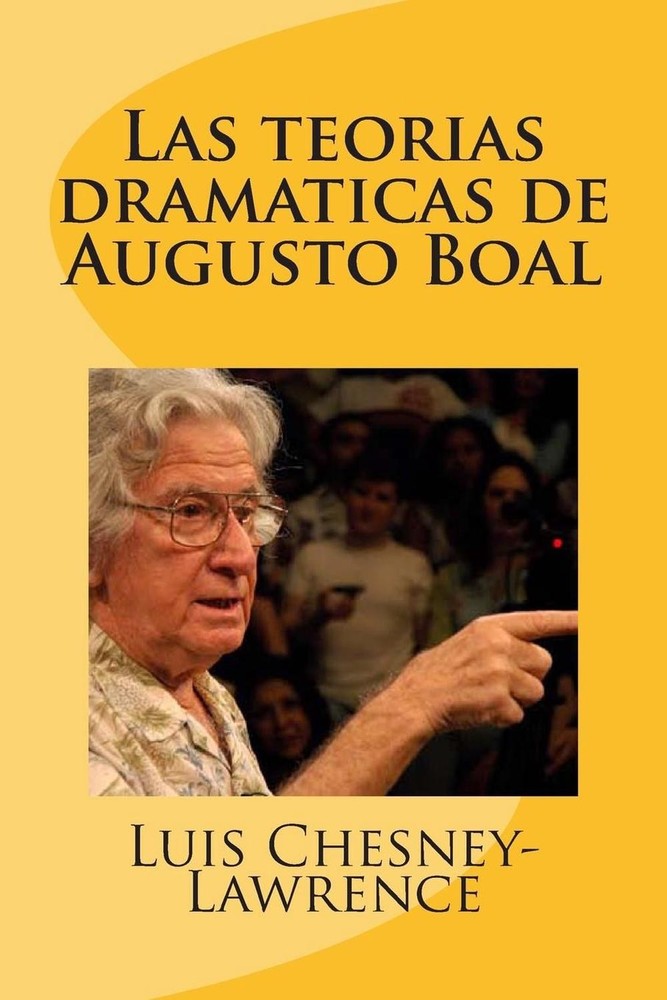 Las teorias dramaticas de Augusto Boal by Luis Chesney-Lawrence (Spanish) Paperb