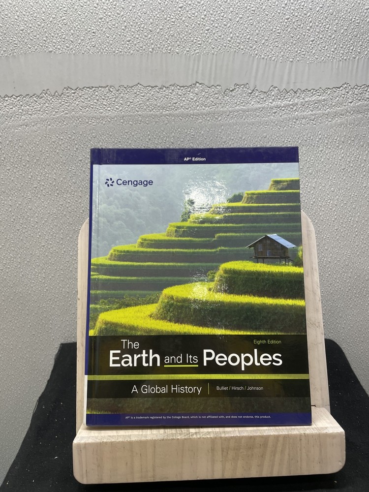The Earth and its Peoples: A Global History 8E AP Edition Hardcover By Bulliet