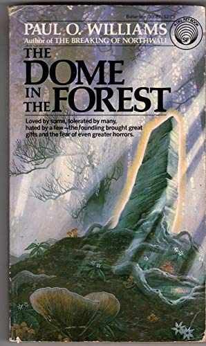 The Dome in the Forest - Paperback, by Williams Paul O. - Very Good