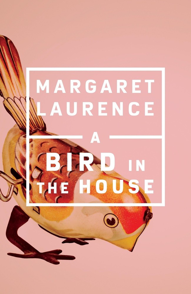 A Bird in the House (Penguin Modern Classics (Canada)) by Margaret Laurence