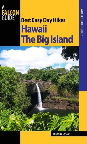 Suzanne Swedo Best Easy Day Hikes Hawaii: The Big Island (Paperback)Another great item from Rarewaves USA | Free delivery!