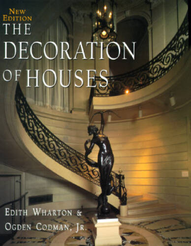 The Decoration of Houses (Classical America Series in Art & Architecture) - GOOD