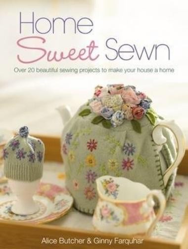 Ginny Farquhar Alice Butcher Home Sweet Sewn (Paperback)Another great item from Rarewaves USA | Free delivery!