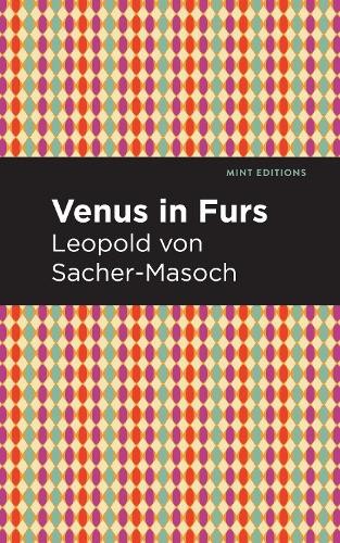 Leopold Sacher-Masoch Venus in Furs (Hardback) Mint EditionsAnother great item from Rarewaves USA | Free delivery!