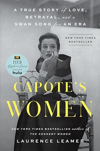 Capote's Women: A True Story of Lov..., Laurence Leamer