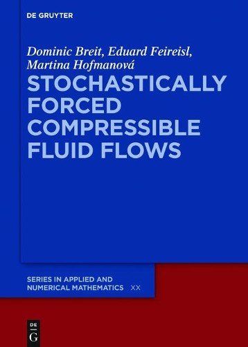 Dominic Breit Eduard Feireisl Mart Stochastically Forced Compressibl (Hardback)