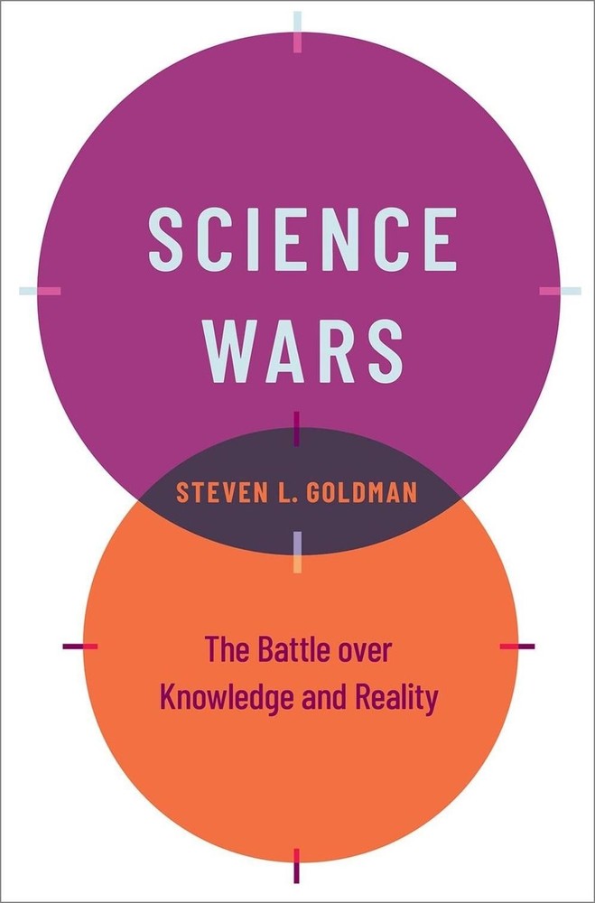 Science Wars: The Battle over Knowledge and Reality by Steven L. Goldman (Englis