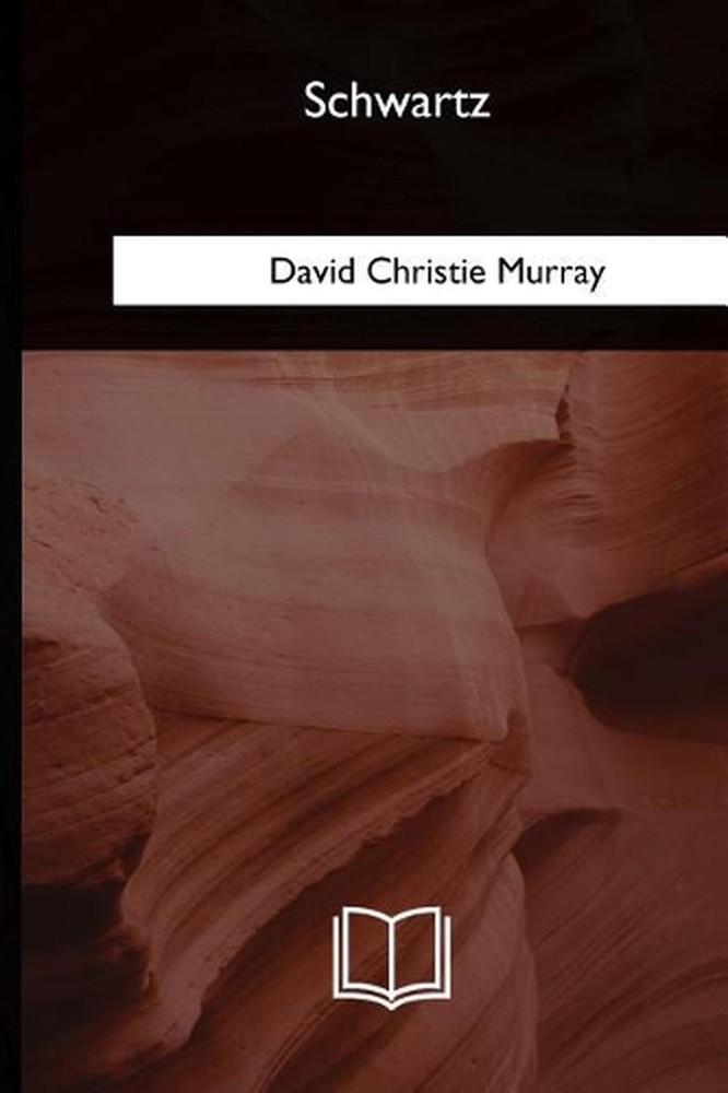 Schwartz by David Christie Murray (English) Paperback Book