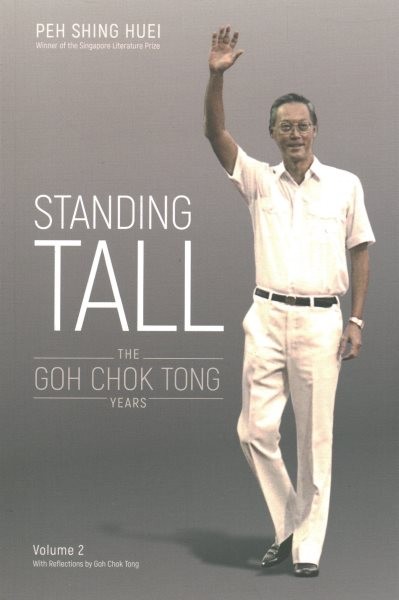 Standing Tall : The Goh Chok Tong Years, Paperback by Huei, Peh Shing, Like N...