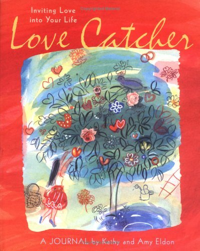 Love Catcher Journal by Amy Eldon - Inviting Love Into Your Life