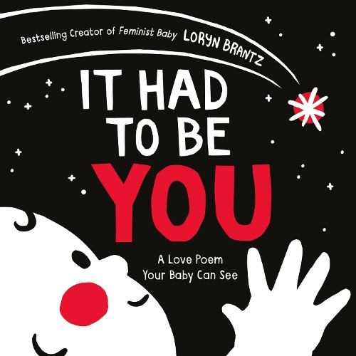 Loryn Brantz It Had to Be You (Board Book) Love Poem Your Baby Can SeeAnother great item from Rarewaves USA | Free delivery!