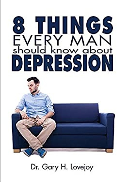 Eight Things Every Man Should Know about Depression Paperback GarFree US Delivery | ISBN:1628624108